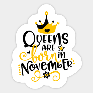 Queens Are Born In November Sticker
